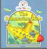 The Submarine Ride : Cocky's Circle Little Books : Early Reader